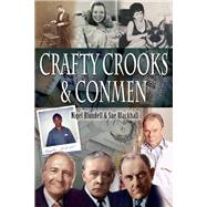 Crafty Crooks & Conmen