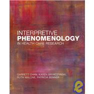 Interpretive Phenomenology in Health Care Research