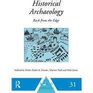 Historical Archaeology: Back from the Edge