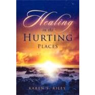 Healing in the Hurting Places