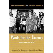 Words for the Journey: Letter to Our Teenagers About Life and Faith