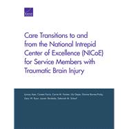 Care Transitions to and from the National Intrepid Center of Excellence (NICoE) for Service Members with Traumatic Brain Injury