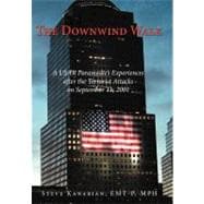 The Downwind Walk: A Usar Paramedic's Experiences After the Terrorist Attacks on September 11, 2001