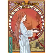 The Nibelungs. Book 1