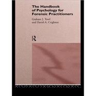 The Handbook of Psychology for Forensic Practioners