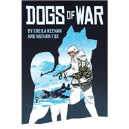 Dogs of War: A Graphic Novel
