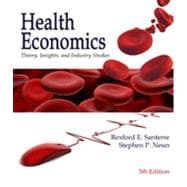 Health Economics: Theory, Insights, and Industry Studies (with InfoTrac College Edition 2-Semester and Economic Applications Printed Access Card), 5th Edition
