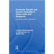 Economic Growth and Income Inequality in China, India and Singapore
