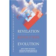 Revelation Revolution Evolution