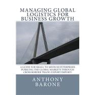 Managing Global Logistics for Business Growth