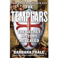 Templars : The Secret History Revealed