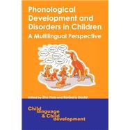 Phonological Development and Disorders in Children A Multilingual Perspective