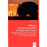 Collision Avoidance Systems for Mine Haul Trucks