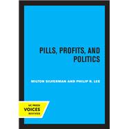 Pills, Profits, and Politics