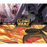 The Art of Star Wars: the Clone Wars