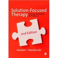 Solution-Focused Therapy : Theory, Research and Practice