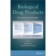 Biological Drug Products Development and Strategies,9781118148891