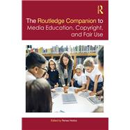 The Routledge Companion to Media Education and Copyright