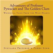 Adventures of Professor Pywacket and the Golden Clam