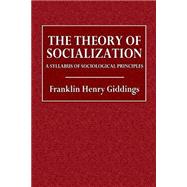 The Theory of Socialization