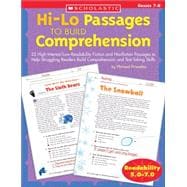 Hi/lo Passages To Build Reading Comprehension 25 High-Interest/Low Readability Fiction and Nonfiction Passages to Help Struggling Readers Build Comprehension and Test-Taking Skills