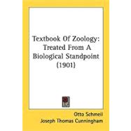 Textbook of Zoology : Treated from A Biological Standpoint (1901),9780548828892
