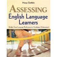 Assessing English Language Learners : Bridges from Language Proficiency to Academic Achievement