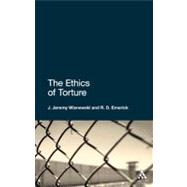 The Ethics of Torture