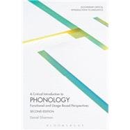 A Critical Introduction to Phonology Functional and Usage-Based Perspectives