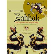 Zahhak The Legend Of The Serpent King (A Pop-Up Book)
