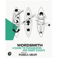 Wordsmith A Guide to Paragraphs & Short Essays