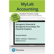 MyLab Accounting with Pearson eText Access Code for Horngren's Financial & Managerial Accounting: The Financial Chapters