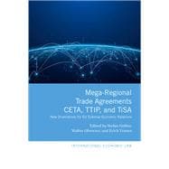 Mega-Regional Trade Agreements: CETA, TTIP, and TiSA New Orientations for EU External Economic Relations