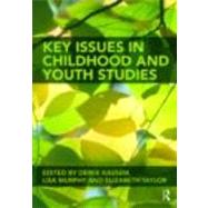 Key Issues in Childhood and Youth Studies