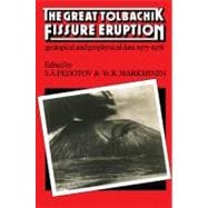 The Great Tolbachik Fissure Eruption: Geological and Geophysical Data 1975â€“1976