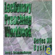 Lectionary Preaching Workbook : Cycle B