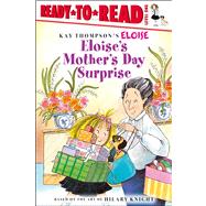 Eloise's Mother's Day Surprise Ready-to-Read Level 1