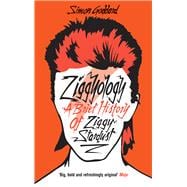Ziggyology A Brief History of Ziggy Stardust