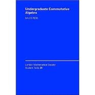 Undergraduate Commutative Algebra