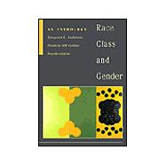 Race, Class, and Gender An Anthology (with InfoTrac)