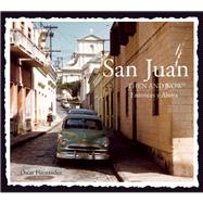 San Juan Then and Now