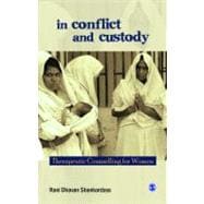 In Conflict and Custody : Therapeutic Counselling for Women