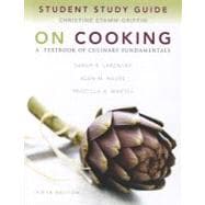 Study Guide for On Cooking A Textbook of Culinary Fundamentals