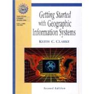 Getting Started with Geographic Information Systems