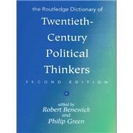 The Routledge Dictionary of Twentieth-Century Political Thinkers