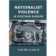 Nationalist Violence in Postwar Europe