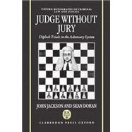 Judge without Jury Diplock Trials in the Adversary System