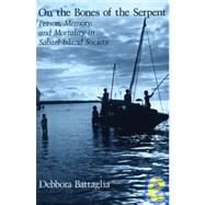 On the Bones of the Serpent