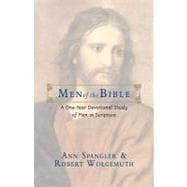 Men of the Bible : A One-Year Devotional Study of Men in Scripture