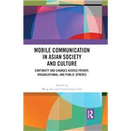 Mobile Communication in Asian Society and Culture